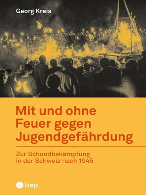 cover image of Mit und ohne Feuer gegen Jugendgefährdung (E-Book)